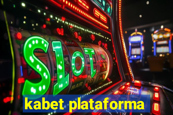 kabet plataforma